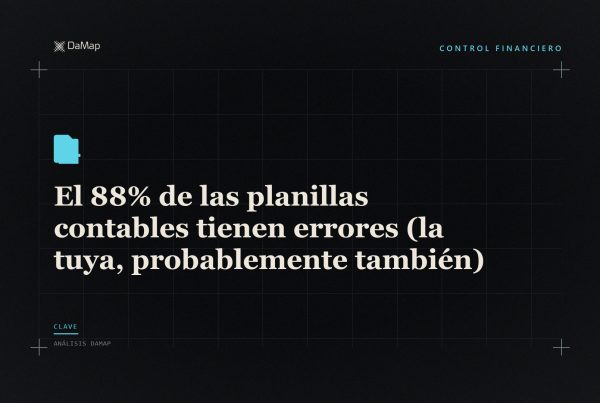 El 88% de las planillas contables tienen errores (la tuya, probablemente también)». Imagen destacada de DaMap sobre fondo negro, con una planilla.
