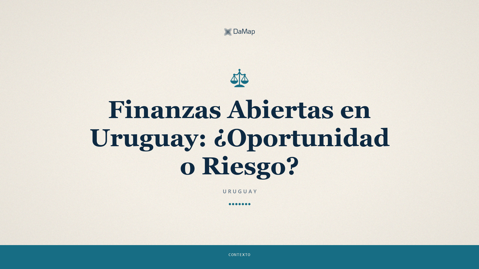 Finanzas Abiertas en Uruguay: ¿Oportunidad o Riesgo?». Imagen destacada de DaMap sobre fondo papel claro, con una balanza.